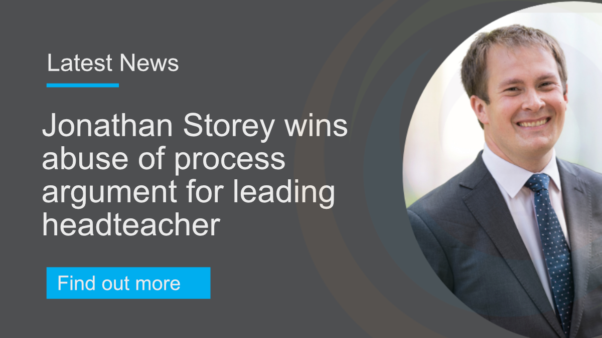 Jonathan Storey wins abuse of process argument for leading headteacher