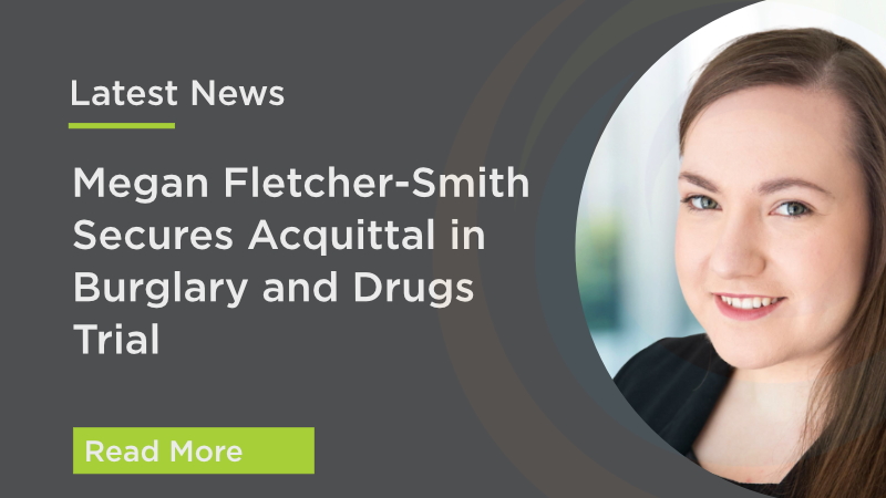 Megan Fletcher-Smith Secures Acquittal in Burglary and Drugs Trial